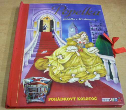 Popelka. Pohádka v 3D obrazech. Pohádkový kolotoč (2010) prostorové leporelo