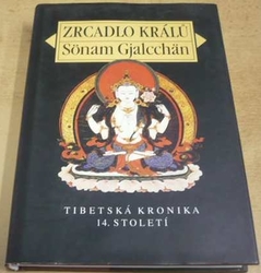 Sönam Gjalcchän - Zrcadlo králů (1998)