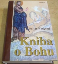 Walter Wangerin - Kniha o Bohu (2001)