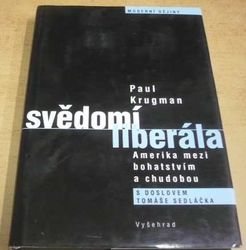 Paul R. Krugman - Svědomí liberála (2011)