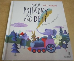Jiří Kahoun - Malé pohádky pro malé děti (2021)