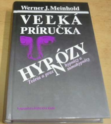 Werner J. Meinhold - Veľká príručka hypnózy (1992) slovensky