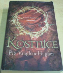 Pip Vaughan Hughes - Kostnice (2012)