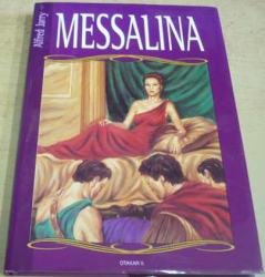 Alfred Jarry - Messalina (2000)