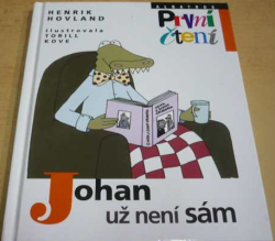Henrik Hovland - Johan už není sám (2017)
