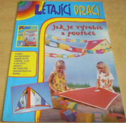 Létající draci, jak je vyrobit a pouštět (2002)