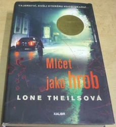 Lone Theilsová - Mlčet jako hrob (2022)