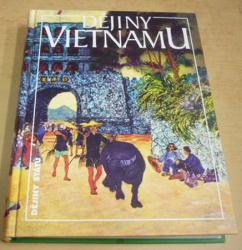 Lucie Hlavatá - Dějiny Vietnamu (Dějiny států) 2008
