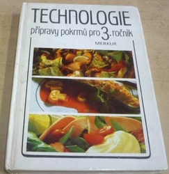 Eduard Brhlík - Technologie přípravy pokrmů pro 3. ročník (1984) 