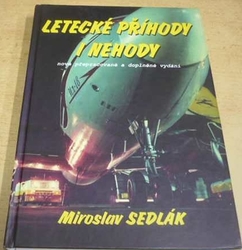 Miroslav Sedlák - Letecké příhody i nehody (2003)