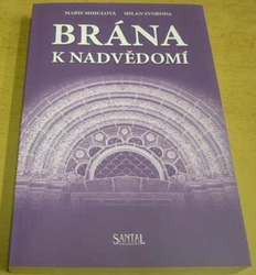 Marie Mihulová - Brána k nadvědomí (2012)