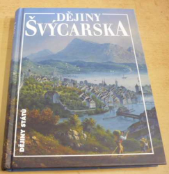 Werner H. Meyer - Dějiny Švýcarska (Dějiny států) 2019
