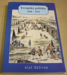 Aleš Skřivan - Evropská politika 1648-1914 (1999)