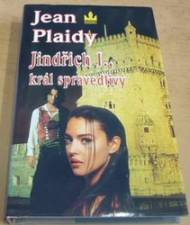 Jean Plaidy - Jindřich I., král spravedlivý (1996)