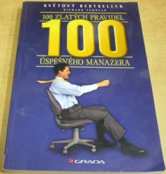 Richard Templar - 100 zlatých pravidel úspěšného manažera (2006)