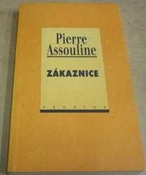 Pierre Assouline - Zákaznice (1999)