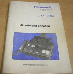 Panasonic KX - F90B. Uživatelská příručka