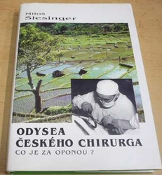 Miloš Šlesinger - Odysea českého chirurga (1998)