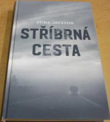 Stina Jackson - Stříbrná cesta (2019)