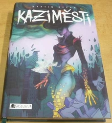Martin Bečan - Kaziměsti (2017)