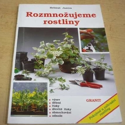 Helmut Jantra - Rozmnožujeme rostliny (1993)