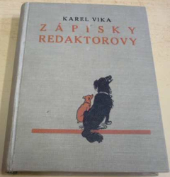 Karel Vika - Zápisky redaktorovy (1929)