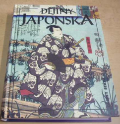 Edwin O. Reischauer - Dějiny Japonska (Dějiny států) 2001