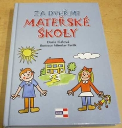 Daria Fialová - Za dveřmi mateřské školy (2016)