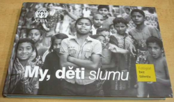 My, děti slumu (2017)