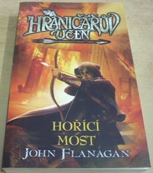 John Flanagan - Hořící most (2014)