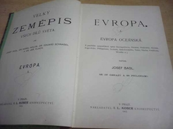 Josef Basl - Velký zeměpis všech dílů světa. Evropa (1912)