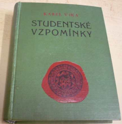 Karel Vika - Studentské vzpomínky (1930)