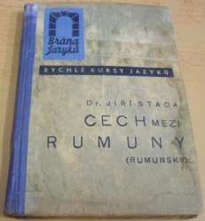 Jiří Staca - Čech mezi rumuny (1938)