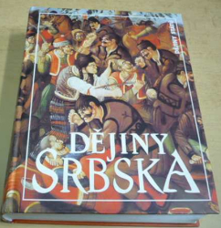 Jan Pelikán - Dějiny Srbska (Dějiny států) 2005