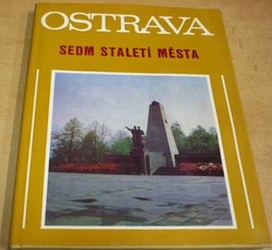 Jitka Noušová - Ostrava - Sedm staletí města (1975)
