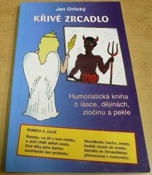 Jan Orlický - Křivé zrcadlo (2003)