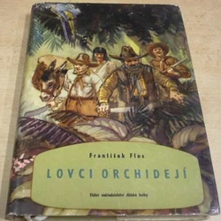 František Flos - Lovci orchidejí (1955)  