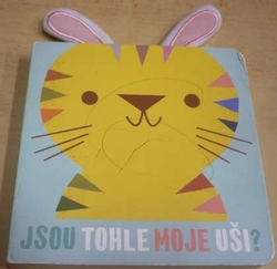 Jsou tohlemoje uši ? (1994) leporelo