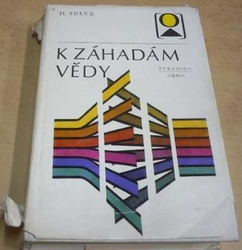 Hans Selye - K záhadám vědy (1975)