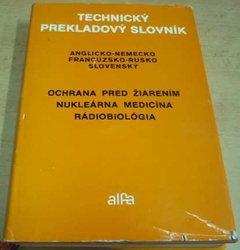 Rafl Sube - Technický prekladový slovník Anglicko-nemecko-francúzsko-rusko-slovenský (1987)