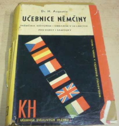 H. Augustin - Učebnice němčiny pro kursy i samouky (1942)