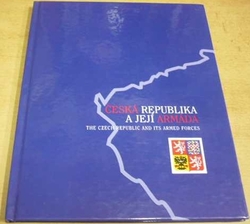 Jaroslav Roušar - Česká republika a její armáda (2001)