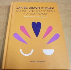 Vanda Schreierová - Jak se zbavit plenek (2019) PODPIS AUTORKY !!!