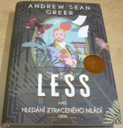 Andrew Sean Greer - Less aneb Hledání ztraceného mládí (2018)