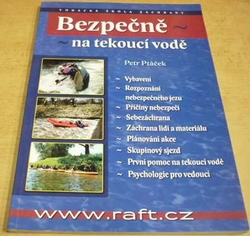 Petr Ptáček - Bezpečně na tekoucí vodě (2006)