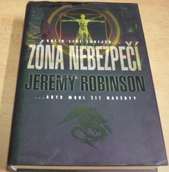 Jeremy Robinson - Zóna nebezpečí (2011)