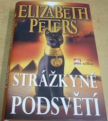 Elizabeth Peters - Strážkyně podsvětí (2009)