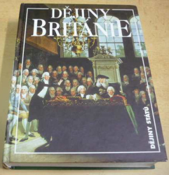Kenneth O. Morgan - Dějiny Británie (Dějiny států) 1999