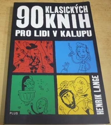 Henrik Lange - 90 klasických knih pro lidi v kalupu (2009) komiks