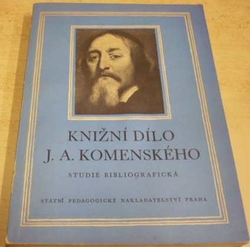 Josef Brambora - Knižní dílo J. A. Komenského. Studie bibliografická (1957)